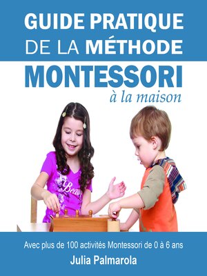 cover image of Guide Pratique de la Méthode Montessori à la Maison